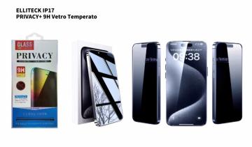ELLITECK IP17 PRIVACY+ 9H Vetro Temperato
